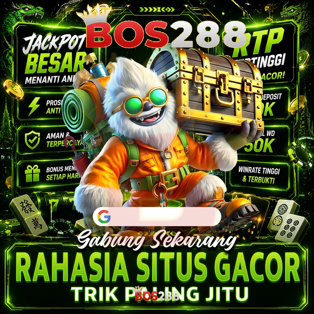 BOS288: Slot Gacor Modern Gameplay Makin Seru Dan Tampilan Makin Kece